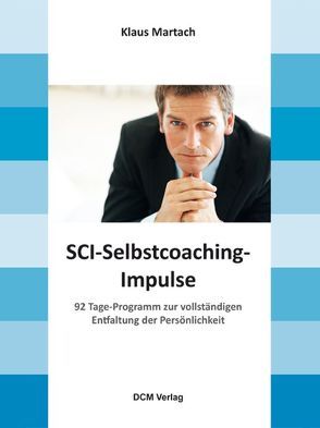 SCI-Selbstcoaching-Impulse von Martach,  Klaus