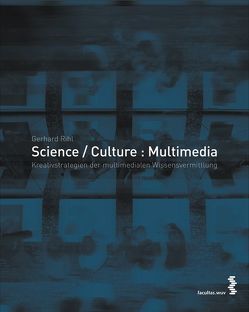 Science /Culture: Multimedia von Rihl,  Gerhard