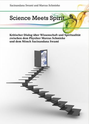 Science meets Spirit von Schmieke,  Marcus, Swami,  Sacinandana