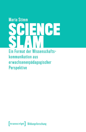 Science Slam von Stimm,  Maria