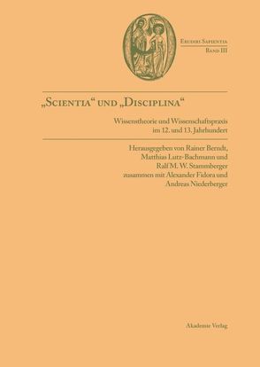 „Scientia“ und „disciplina“ von Berndt S.J.,  Rainer, Lutz-Bachmann,  Matthias, Stammberger,  Ralf M. W.