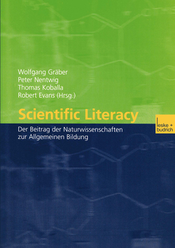 Scientific Literacy von Evans,  Robert H., Gräber,  Wolfgang, Koballa,  Thomas R., Nentwig,  Peter