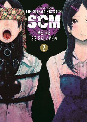 SCM – Meine 23 Sklaven 02 von Oishi,  Hiroto, Okada,  Shinichi