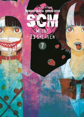 SCM – Meine 23 Sklaven 07 von Oishi,  Hiroto, Okada,  Shinichi