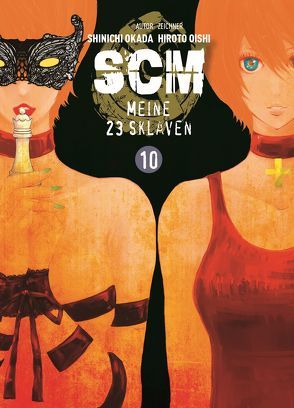 SCM – Meine 23 Sklaven 10 von Oishi,  Hiroto, Okada,  Shinichi, Yamada,  Hiro