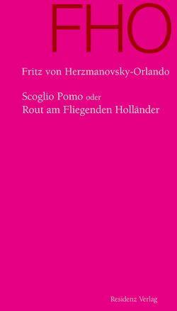Scoglio Pomo oder Rout am Fliegenden Holländer von Herzmanovsky-Orlando,  Fritz von