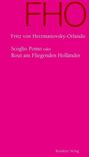 Scoglio Pomo oder Rout am Fliegenden Holländer von Herzmanovsky-Orlando,  Fritz von, Ma-Kirchner,  Klaralinda