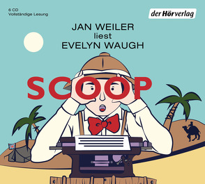 Scoop von Schnack,  Elisabeth, Waugh,  Evelyn, Weiler,  Jan