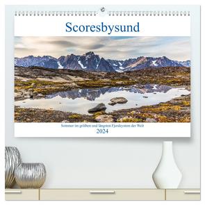 Scoresbysund – Sommer im größten und längsten Fjordsystem der Welt (hochwertiger Premium Wandkalender 2024 DIN A2 quer), Kunstdruck in Hochglanz von Hagen,  Mario