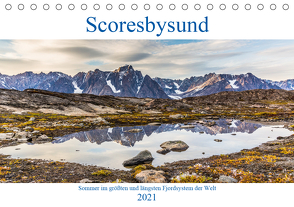 Scoresbysund – Sommer im größten und längsten Fjordsystem der Welt (Tischkalender 2021 DIN A5 quer) von Hagen,  Mario