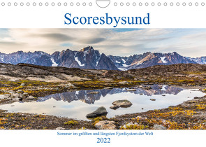 Scoresbysund – Sommer im größten und längsten Fjordsystem der Welt (Wandkalender 2022 DIN A4 quer) von Hagen,  Mario