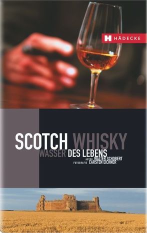 Scotch Whisky von Schobert,  Walter