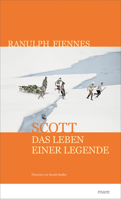 Scott von Fiennes,  Ranulph, Stadler,  Harald