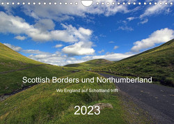 Scottish Borders und Northumberland (Wandkalender 2023 DIN A4 quer) von Stobbe,  Lothar