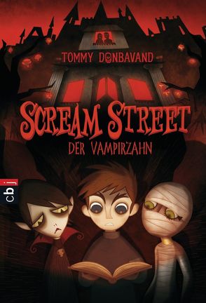 Scream Street – Der Vampirzahn von Donbavand,  Tommy, Panskus,  Janka