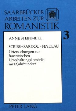 Scribe – Sardou – Feydeau von Steinmetz-Berning,  Anne