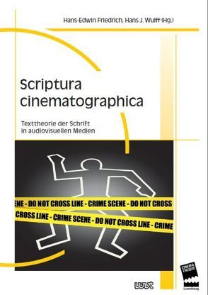 Scriptura cinematographica von Friedrich,  Hans-Edwin, Wulff,  Hans J