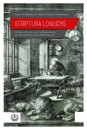 Scriptura loquens von Beutel,  Albrecht, Bohnert,  Daniel, Wriedt,  Markus