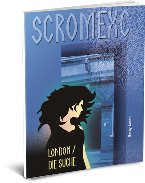 Scromexc: London / Die Suche von Losan,  Samy