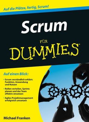 Scrum für Dummies von Bonn,  Susanne, Franken,  Michael