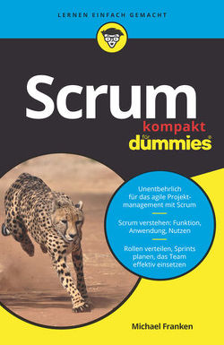 Scrum kompakt für Dummies von Franken,  Michael