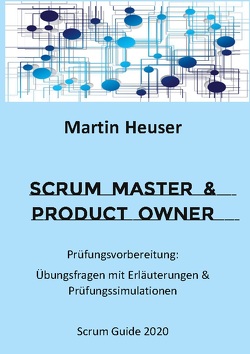 Scrum Master & Product Owner von Heuser,  Martin
