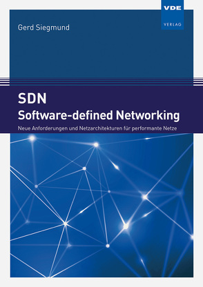 SDN – Software-defined Networking von Siegmund,  Gerd