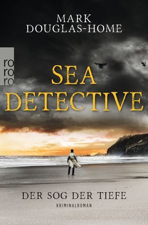 Sea Detective: Der Sog der Tiefe von Douglas-Home,  Mark, Lux,  Stefan