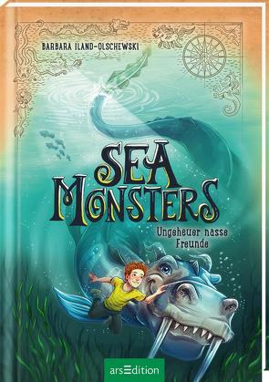 Sea Monsters – Ungeheuer nasse Freunde (Sea Monsters 3) von Grubing,  Timo, Iland-Olschewski,  Barbara