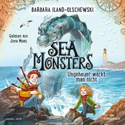 Sea Monsters – Ungeheuer weckt man nicht (Sea Monsters 1) von Iland-Olschewski,  Barbara, Mues,  Jona