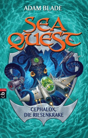 Sea Quest – Cephalox, die Riesenkrake von Blade,  Adam, Gallus,  Christine