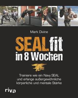 SEALfit in 8 Wochen von Divine,  Mark