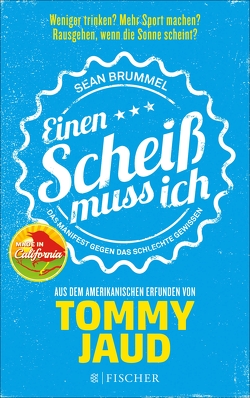 Sean Brummel: Einen Scheiß muss ich von Jaud,  Tommy