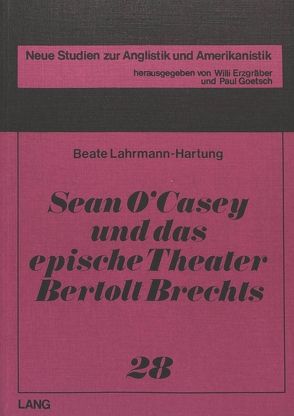 Sean O’Casey und das epische Theater Bertolt Brechts von Lahrmann-Hartung,  Beate