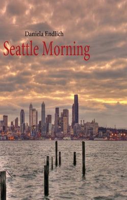 Seattle Morning von Endlich,  Daniela