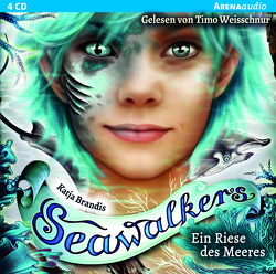 Seawalkers (4). Ein Riese des Meeres von Brandis,  Katja, Weisschnur,  Timo
