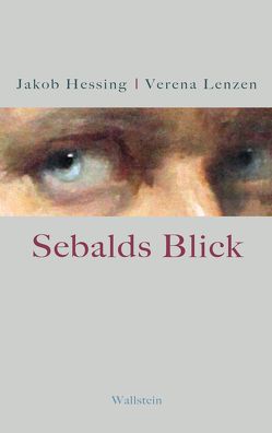 Sebalds Blick von Hessing,  Jakob, Lenzen,  Verena