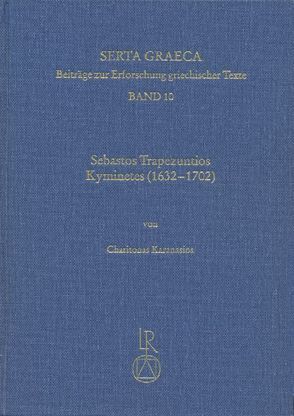 Sebastos Trapezuntios Kyminetes (1632 bis 1702) von Karanasios,  Charitonas