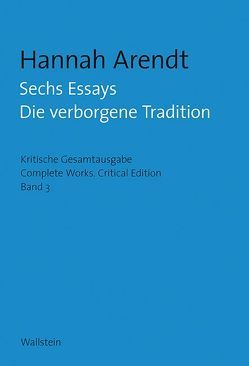 Sechs Essays von Arendt,  Hannah, Hahn,  Barbara