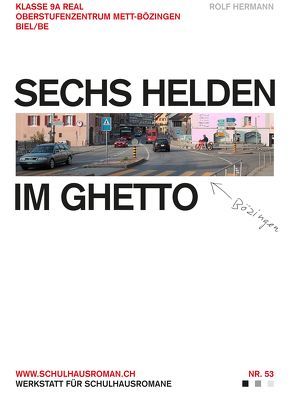 Sechs Helden im Ghetto von Hermann,  Rolf