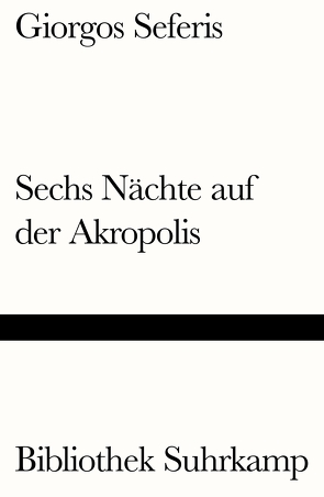 Sechs Nächte auf der Akropolis von Kutulas,  Asteris, Kutulas,  Ina, Seferis,  Giorgos