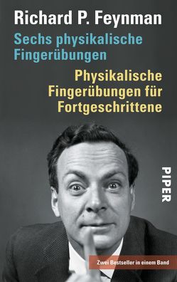 Sechs physikalische Fingerübungen • Physikalische Fingerübungen für Fortgeschrittene von Feynman,  Richard P., Leipold,  Inge