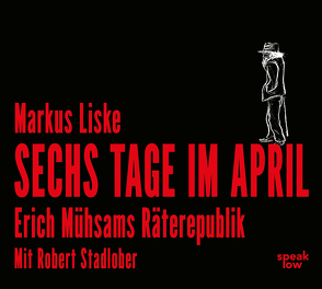 Sechs Tage im April von Liske,  Markus, Stadlober,  Robert