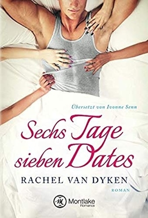 Sechs Tage – sieben Dates von Senn,  Ivonne, Van Dyken,  Rachel