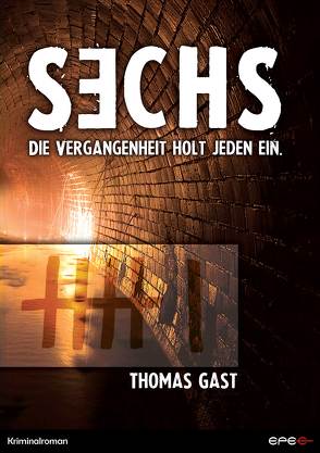 Sechs von Epee Edition e.K., Gast,  Thomas