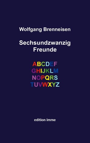 Sechsundzwanzig Freunde von Brenneisen,  Wolfgang