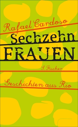 Sechzehn Frauen von Cardoso,  Rafael, Kultzen,  Peter