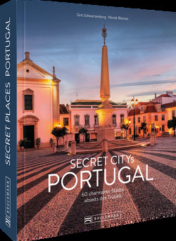 Secret Citys Portugal von Biarnés,  Nicole, Schwarzenburg,  Grit