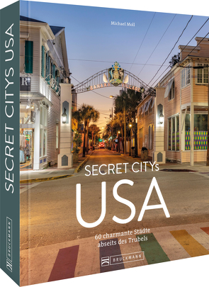 Secret Citys USA von Moll,  Michael