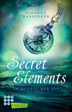 Secret Elements 1: Im Dunkel der See von Danninger,  Johanna